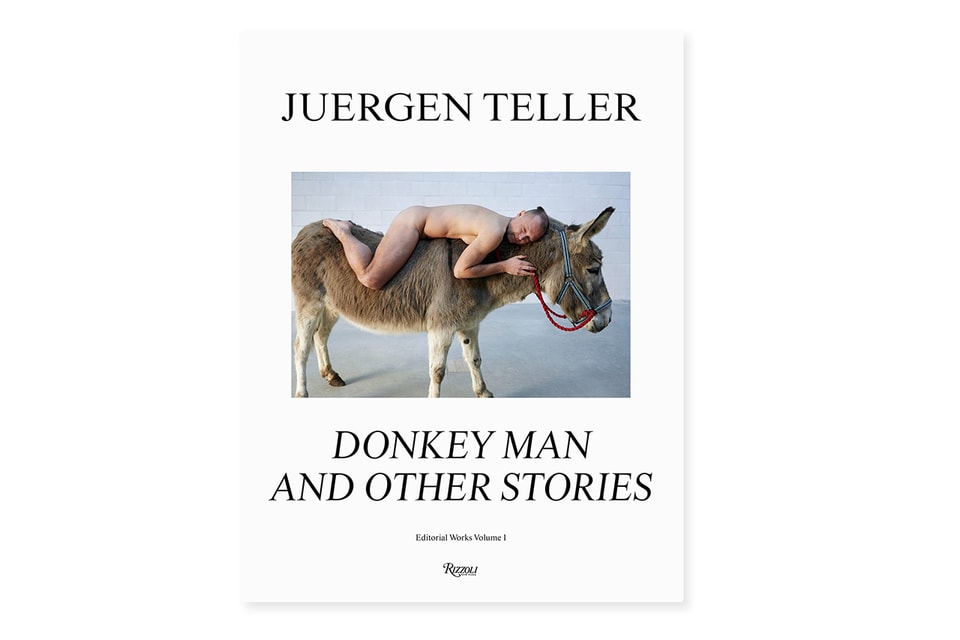 Juergen Teller: Donkey Man and Other Stories (Hardcover