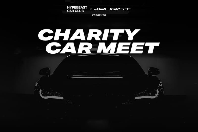 Hypebeast Car Club x Purist Group to Hold 1st Ever Cars & Charity Event