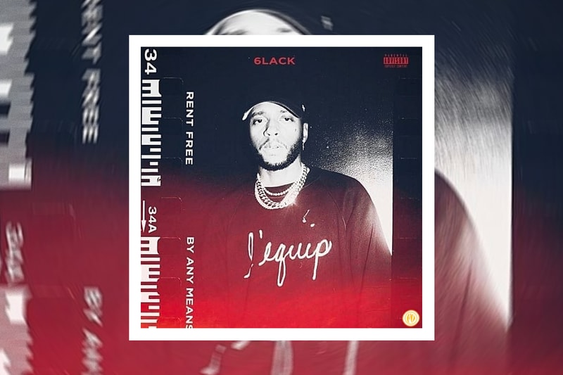 6LACK Rent Free By Any Means single Stream east atlanta love letters 