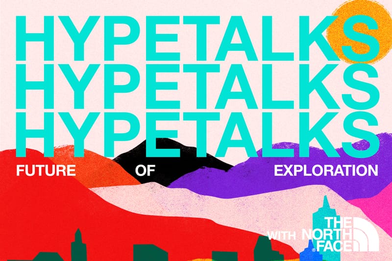 Playback: Unpacking the Bounds of Future Exploration with The North Face for HYPETALKS