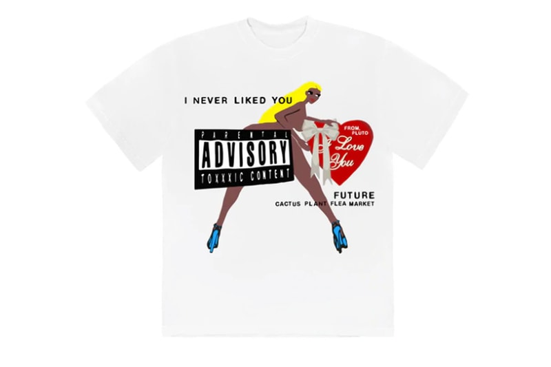 Future Drops ‘I Never Liked You’ Merch With Cactus Plant Flea Market Fashion