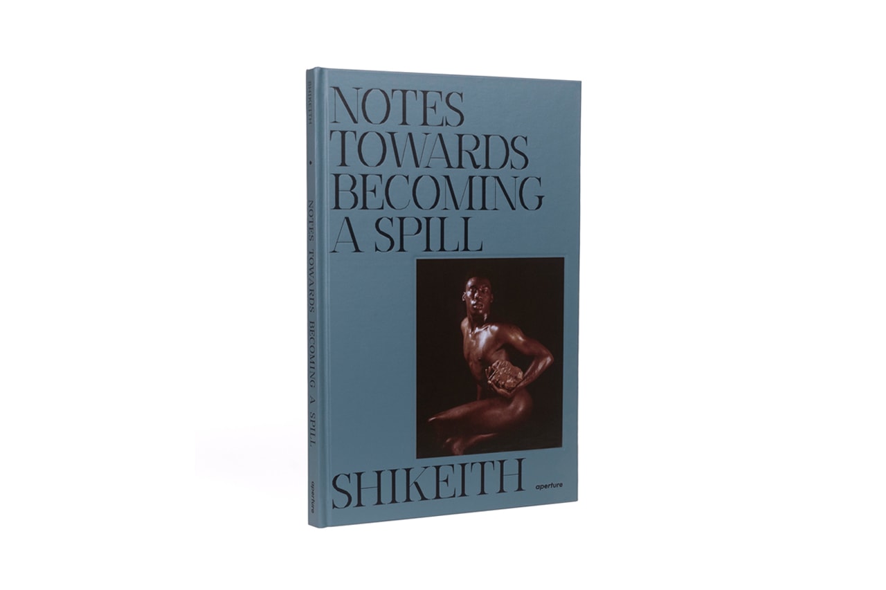 'Shikeith: Notes Towards Becoming a Spill' Art Book