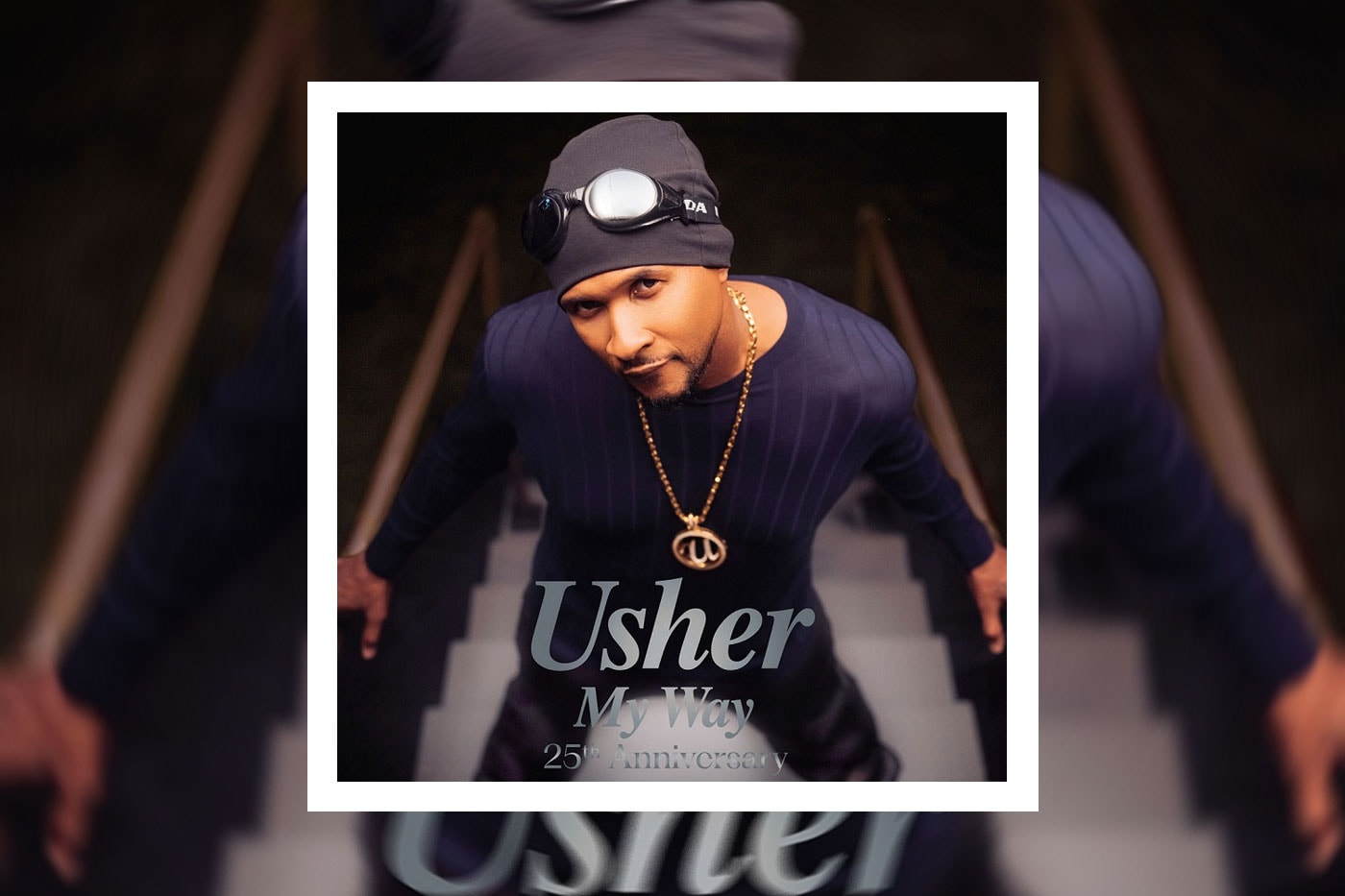 Usher My Way 25th Anniversary Edition album Stream