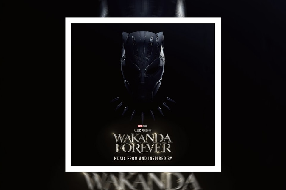 Black Panther: Wakanda Forever' Soundtrack Album Stream | Hypebeast