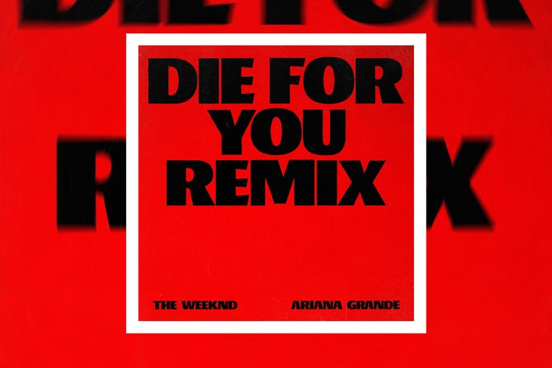 The Weeknd Announces "Die For You (Remix)" Featuring Ariana Grande