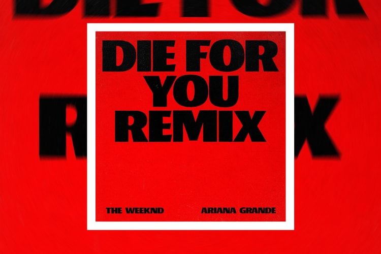 The Weeknd Announces "Die For You (Remix)" Featuring Ariana Grande