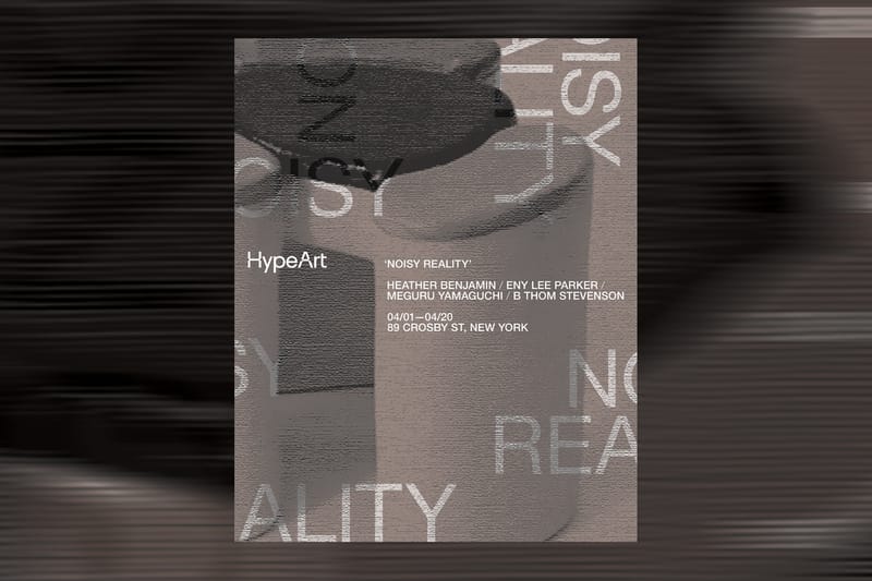 Hypeart to Launch 'NOISY REALITY' Group Exhibition in New York City