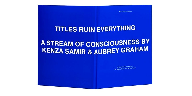 Drake 'TITLES RUIN EVERYTHING A STREAM OF CONSCIOUSNESS BY KENZA SAMIR & AUBREY GRAHAM' Poetry Book - Vimarsana News