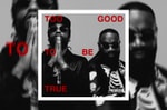 Rick Ross and Meek Mill Deliver Joint Album 'Too Good To Be True'