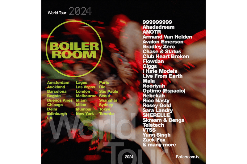 Boiler Room World Tour 2024 Announcement lineup artists singers musicians dj concert London uk platform