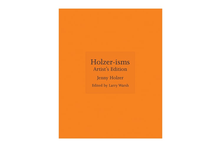 'Holzer-isms: Artist’s Edition' Revisits Jenny Holzer's 'Truisms'