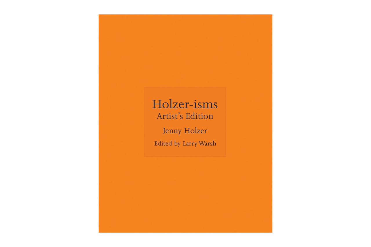 Jenny Holzer Holzer-isms: Artist’s Edition Release Info date truisms princeton university press larry warsh art book