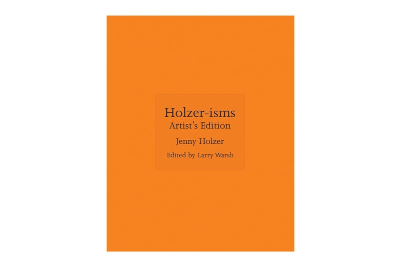 Jenny Holzer Holzer-isms: Artist’s Edition Release Info date truisms princeton university press larry warsh art book