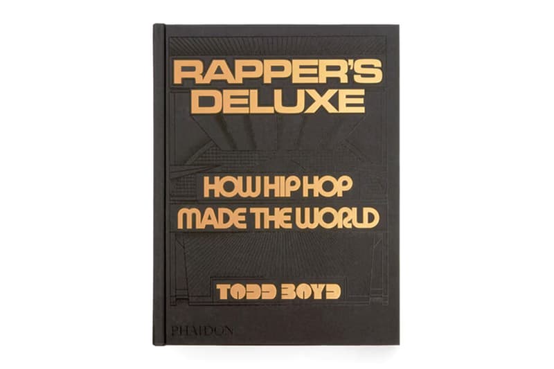 Phaidon Unveils 'Rapper's Deluxe: How Hip Hop Made The World' Rapper's Deluxe: How Hip Hop Made The World, written by Dr. Todd Boyd – a.k.a. The Notorious PhD price images coffee table book link price website store