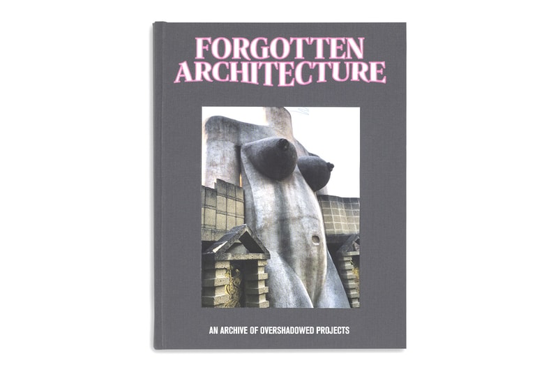 Forgotten Architecture Bianca Felicori NERO Editions Book Info
