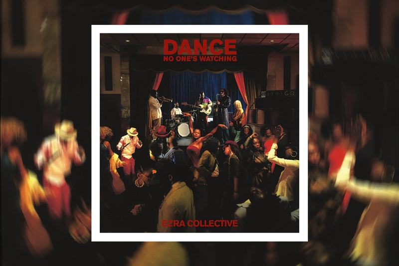 Ezra Collective Announces New Album 'Dance, No One's Watching'