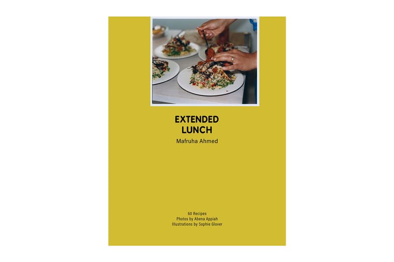 Mafruha Ahmed Cookbook 'Extended Lunch' Release Info Sophie Glover Abena Appiah WORMS Publishing