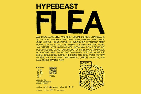 Hypebeast Flea Beijing April 2025 Announcement info
