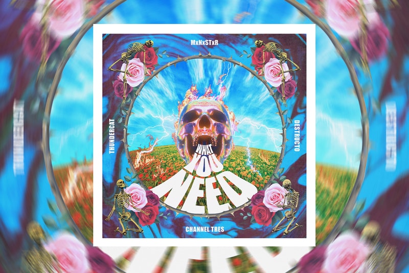MxNxSTxR ty dolla sign destructo Channel Tres Thundercat What You Need Single Stream