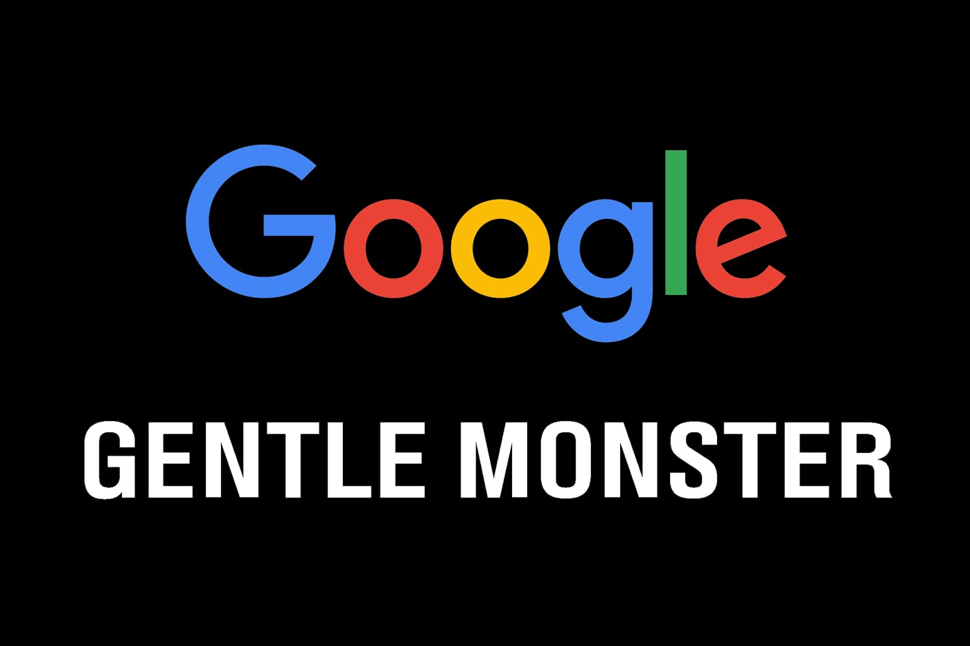 Google Announces New Partnership With Gentler Monster for AI Smart Eyewear I/O ai andorid xr south korea google easy to wear extended reality