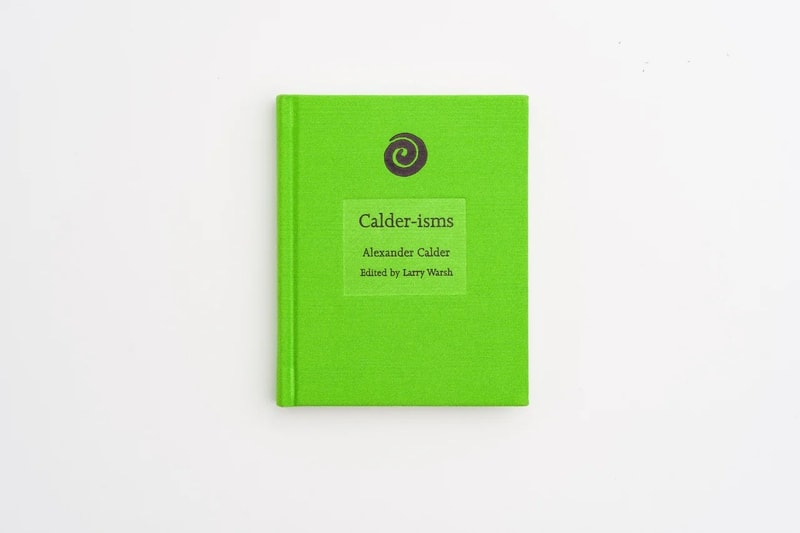 Alexander Calder's Words Collected in New Book from No More Rulers
