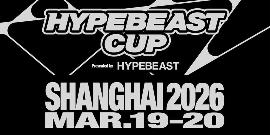 Where Football Meets Streetwear: Hypebeast Cup 2026 Officially Kicks off in Shanghai