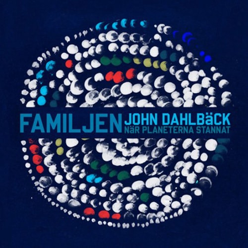 Familjen - När Planeterna Stannat (John Dahlbäck Remix)