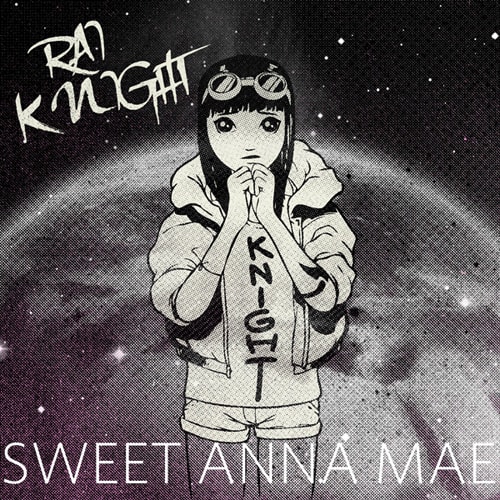 Rai Knight - Sweet Anna Mae