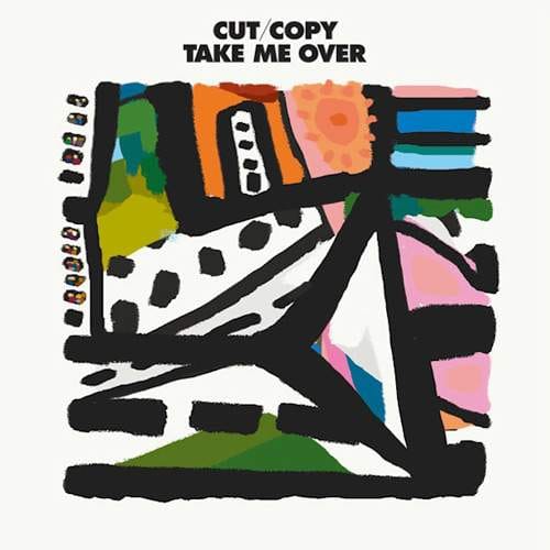 Cut Copy - Take Me Over (Flight Facilities Remix)