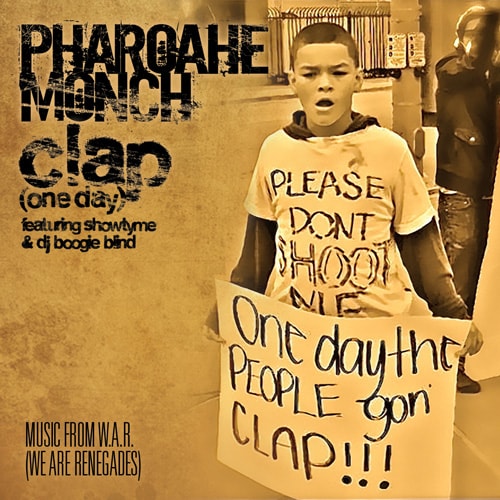 Pharoahe Monch featuring Showtyme & DJ Boogie Blind - Clap (One Day)