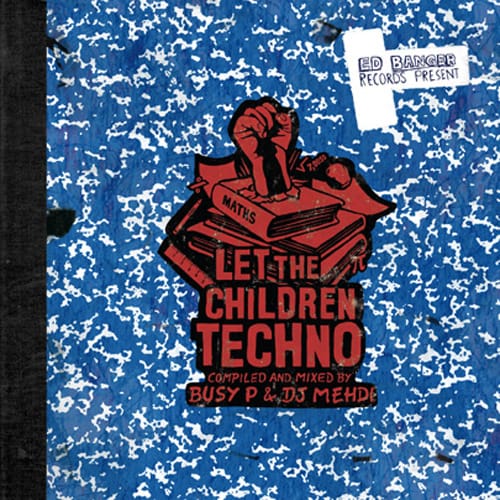 Ed Banger - Let The Children Play Techno-LP
