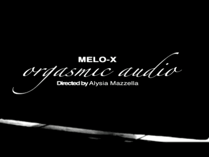 MeLo-X - Orgasmic Audio