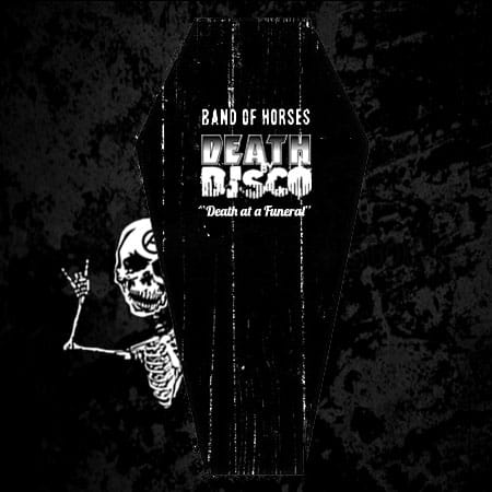 Band of Horses - Death at a Funeral (Death By Disco Remix)