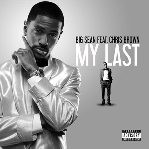 Big Sean featuring Chris Brown - My Last
