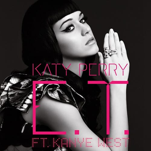 Katy Perry featuring Kanye West - E.T. (Remix)