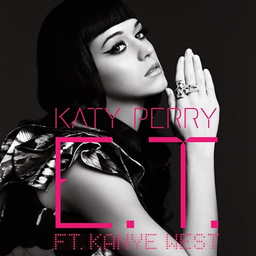 Katy Perry featuring Kanye West - E.T. (Remix)