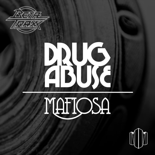 BetatraXx - Drug Abuse/Mafiosa EP