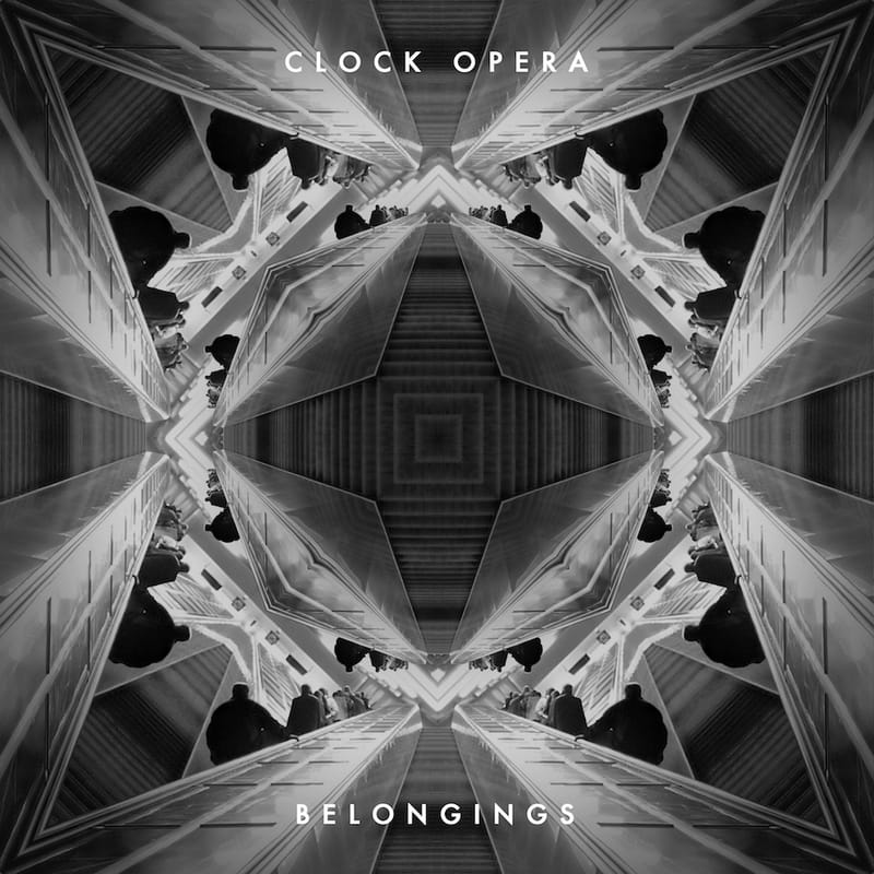 Clock Opera - Belongings 