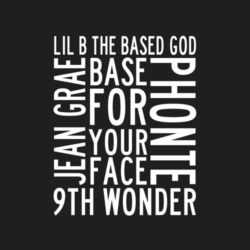 Lil B featuring Jean Grae & Phonte – Base For Your Face