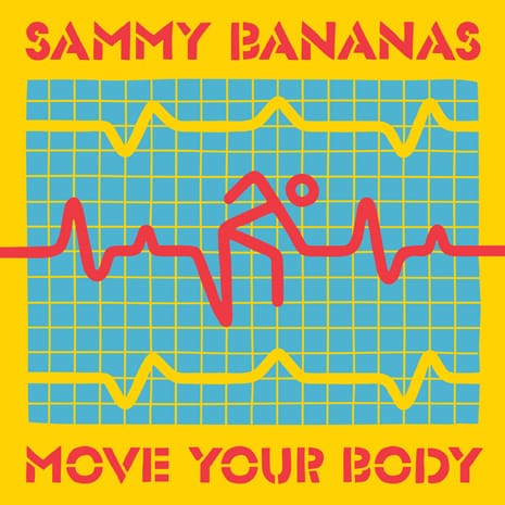 Sammy Bananas - Move Your Body Mix