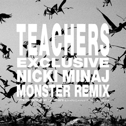 Nicki Minaj - Monster (Teachers Remix)