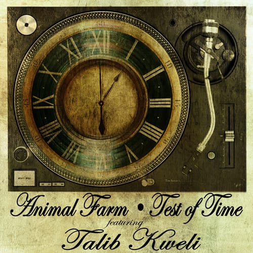 Animal Farm featuring Talib Kweli - Test of Time