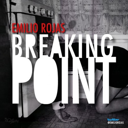 Emilio Rojas - Breaking Point