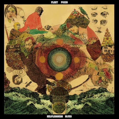 Fleet Foxes - Helplessness Blues 