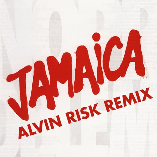 Jamaica - Jericho (Alvin Risk Remix)