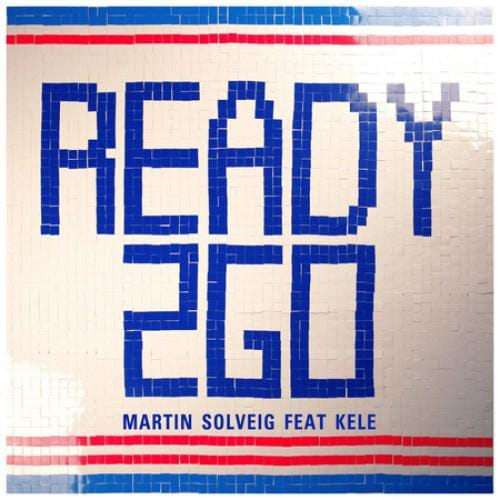 Martin Solveig featuring Kele - Ready 2 Go 