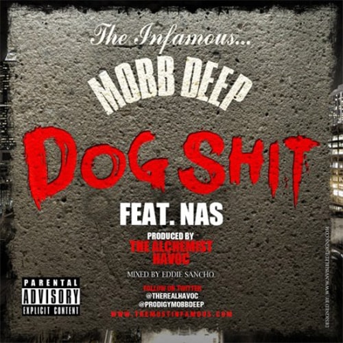 Mobb Deep featuring Nas - Dog Sh*t