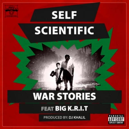 Self Scientific featuring Big K.R.I.T. - War Stories