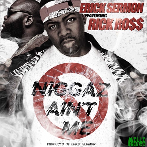 Eric Sermon featuring Rick Ross – Ain’t Me