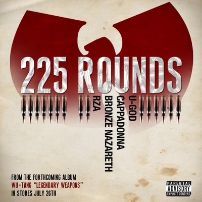 RZA, U-God, Cappadonna & Bronze Nazareth - 225 Rounds